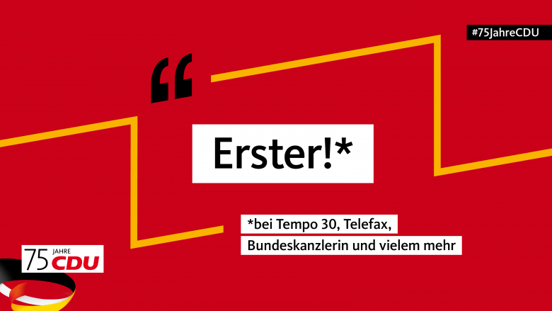 75 Jahre CDU: Erster!